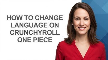 How To Change Language On Crunchyroll One Piece - AshleyHowTo
