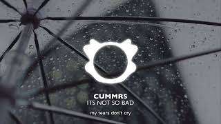 CUMMRS - Its not bad (Unofficial Lyric Video) Resimi