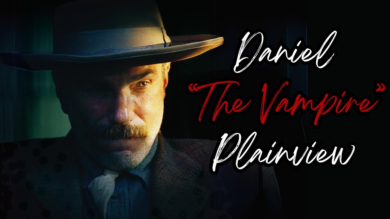 Vampire Invisible The Hidden Vampire in There Will Be Blood - YouTube