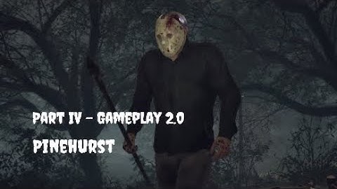 "Pinehurst" Jason Part 4 Gameplay 2.0 (Bots) - Friday The 13th: The Game