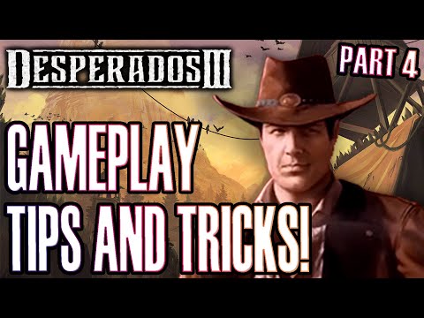Desperados III: Gameplay Tips and Tricks Part 4