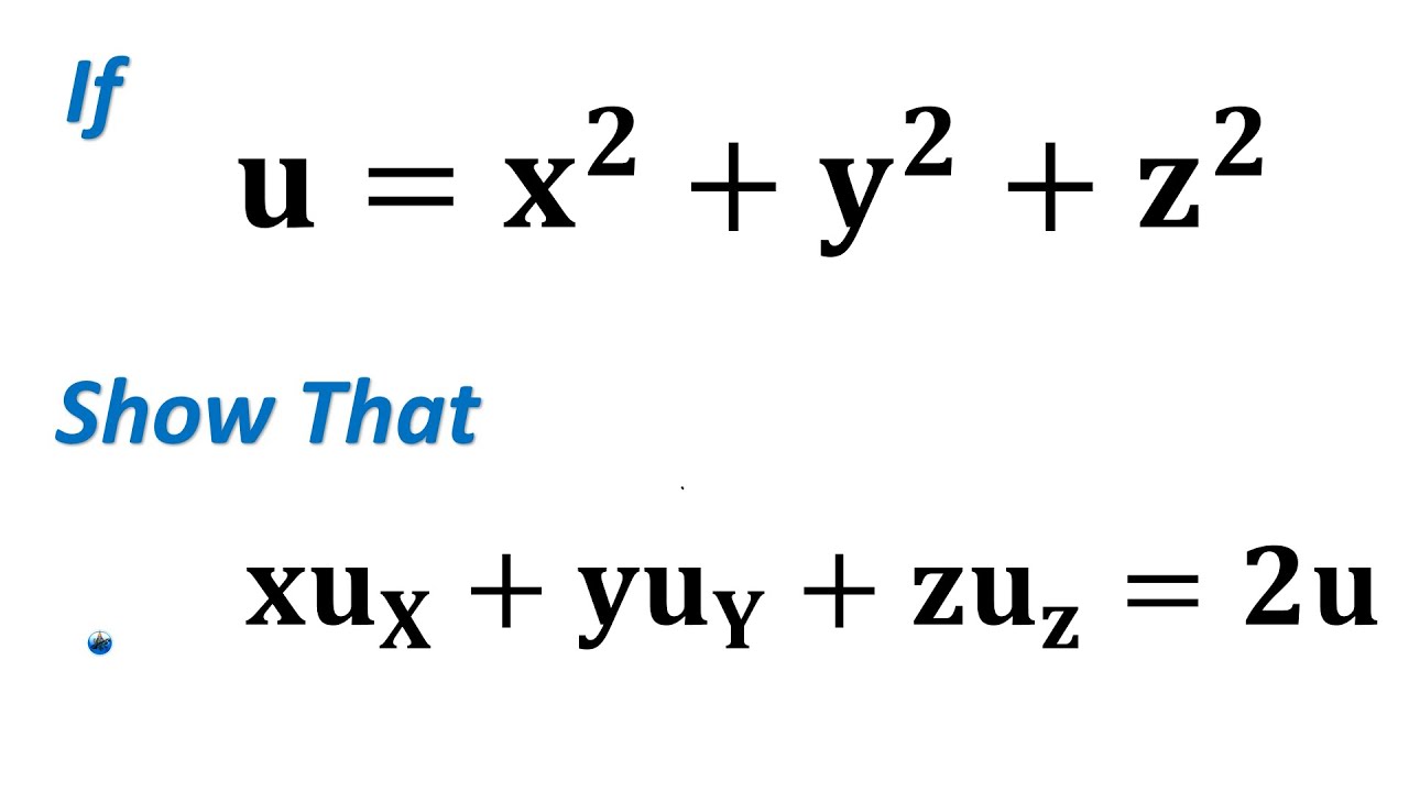 Show That Xux Yuy Zuz 2u If U X 2 Y 2 Z 2 Partial Derivatives Solved Example Math Traders