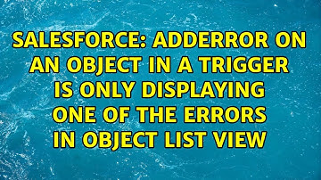 AddError on an object in a trigger is only displaying one of the errors in object list view