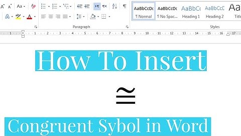 How To Write Congruent OR Approximately Equal To symbol in Word | How Insert Congruent In MS Word