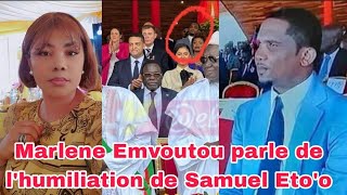 Marlene Emvoutou "Samuel Eto'o a été humilié et désavoué à la fête du 20 Mai". Voici pourquoi