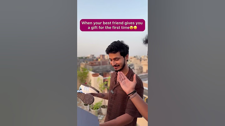 When your best friend gives you a gift for the first time 😵😔 | Chimkandi34