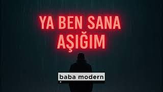 Baba Modern Ya Ben Sana Aşığım Official Video