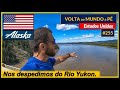 SAV #255 | ESTAMOS SEM ÁGUA | Alasca 🇺🇸