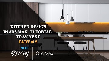 3ds max tutorial || Kitchen design || Vray next || Part # 2