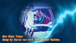 How Many Times Song by David Garrett and Xavier Naidoo