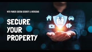 Parker Custom Security & Intercoms - Doors, Intercom, Access Control & CCTV Repair | Security