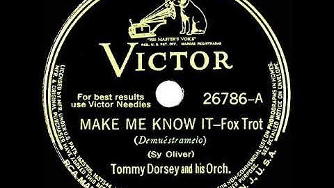 1940 Tommy Dorsey - Make Me Know It (instrumental)