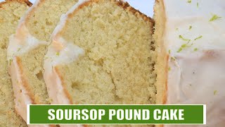 Soursop Pound Cake: A Mouth-Watering Secret Recipe