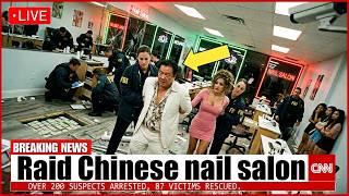FBI & ICE Raid Chinese Nail Salons in Texas— Child Trafficking Ring Busted, 200 Arrested | FBI Files