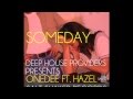 OneDee ft Hazel - SomeDay