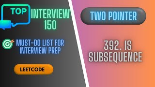 392. Is Subsequence ||  Top Interview 150 || Two Pointer