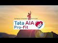 Announcing tata aia profit  profit from a complete health solution