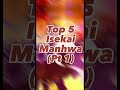Top 5 Isekai Manhwa Manhwa Manhwareccomendation Isekai Manga Animerecommendations Manhua