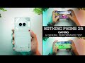 Nothing phone 2a  gaming test  general performance test