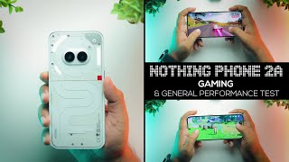 NOTHING PHONE 2A | Gaming Test | General Performance Test