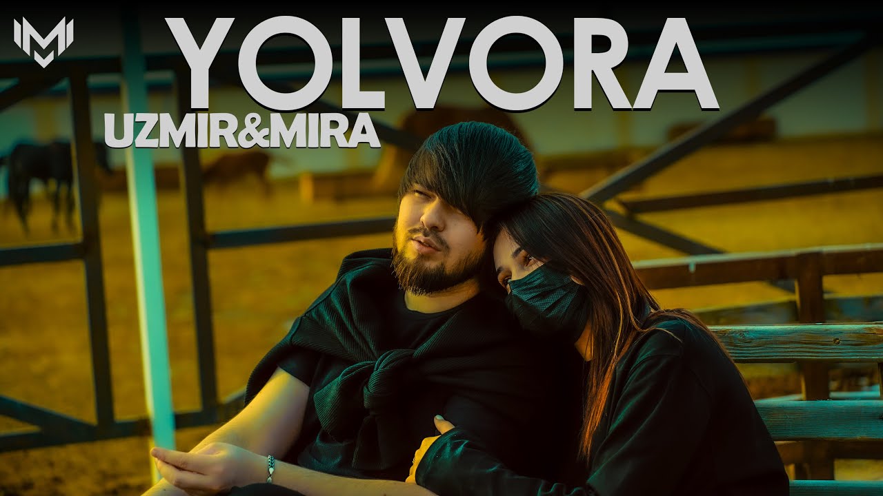 Watch UZmir & Mira - Yolvora (MooD video) on YouTube Watch UZmir & Mira - Yolvora (MooD video) on YouTube
