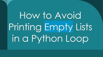 How to Avoid Printing Empty Lists in a Python Loop
