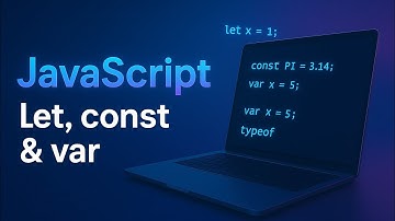 Everything you MUST know about let, const & var in JavaScript! 🚀 