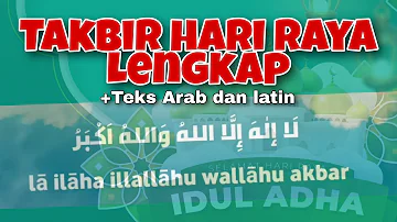 Takbiran Hari Raya Lengkap teks Arab dan latin, terbaru, paling dicari, merdu menyentuh hati