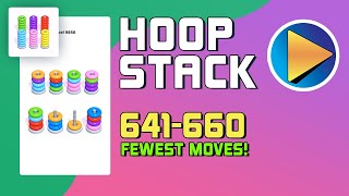 Hoop Stack Levels 641 to 660 Walkthrough [Fewest Moves!]