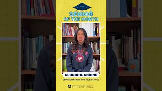 Senior of the Month | Alondra Andino | The School District of Philadelphia