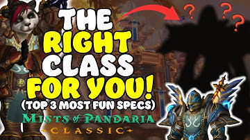 These are "THE MOST FUN" to play in MoP Classic!