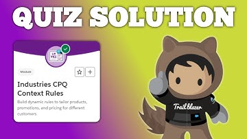 Industries CPQ Context Rules | Salesforce Trailhead | Quiz Solution