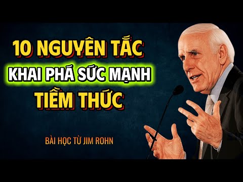 Khai Phá Sức Mạnh Tiềm Thức – Bí Quyết Từ Jim Rohn Để Thay Đổi Cuộc Đời