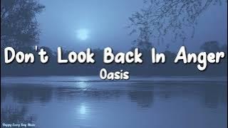 Oasis - Don't Look Back In Anger (Lyrics)