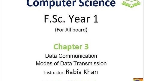 FSc Computer Science Book 1, CH 3, LEC 52: Modes Of Data Transmission