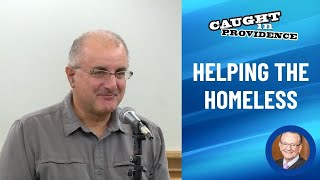 Helping the Homeless | Caught in Providence