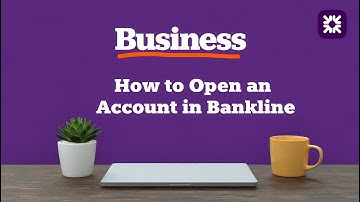 How to Open an Account in Bankline