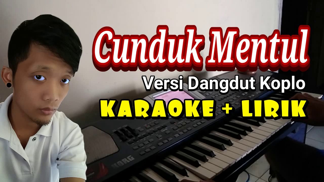 Langgam Cunduk Mentul  cover Karaoke versi Dangdut Koplo 