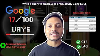 SQL Challenge #17/100 | Group By + Interview Questions  + Tutorials ! Google Data Analyst | Lag Lead Profile