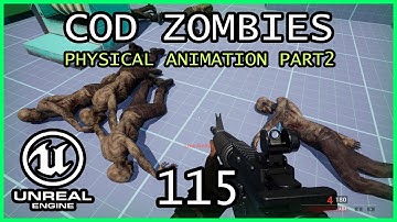 ENEMY PHYSICAL ANIMATION PART 2 Unreal Engine 5 COD Zombies series Part 115