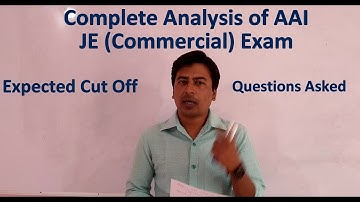 Complete Analysis of AAI JE (Commercial) Exam | Questions Asked | Expected Cut Off |