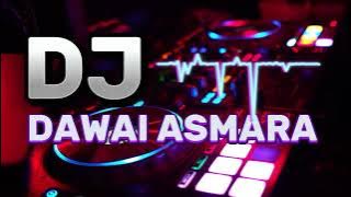 DJ DANGDUT DAWAI ASMARA (RHOMA IRAMA)