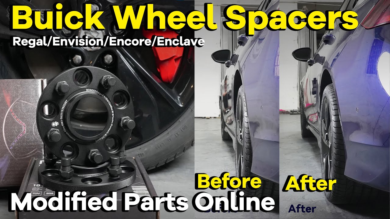 Properly Install Wheel Spacers for Buick Regal/Encore/Enclave/Envision | BONOSS Modified Parts