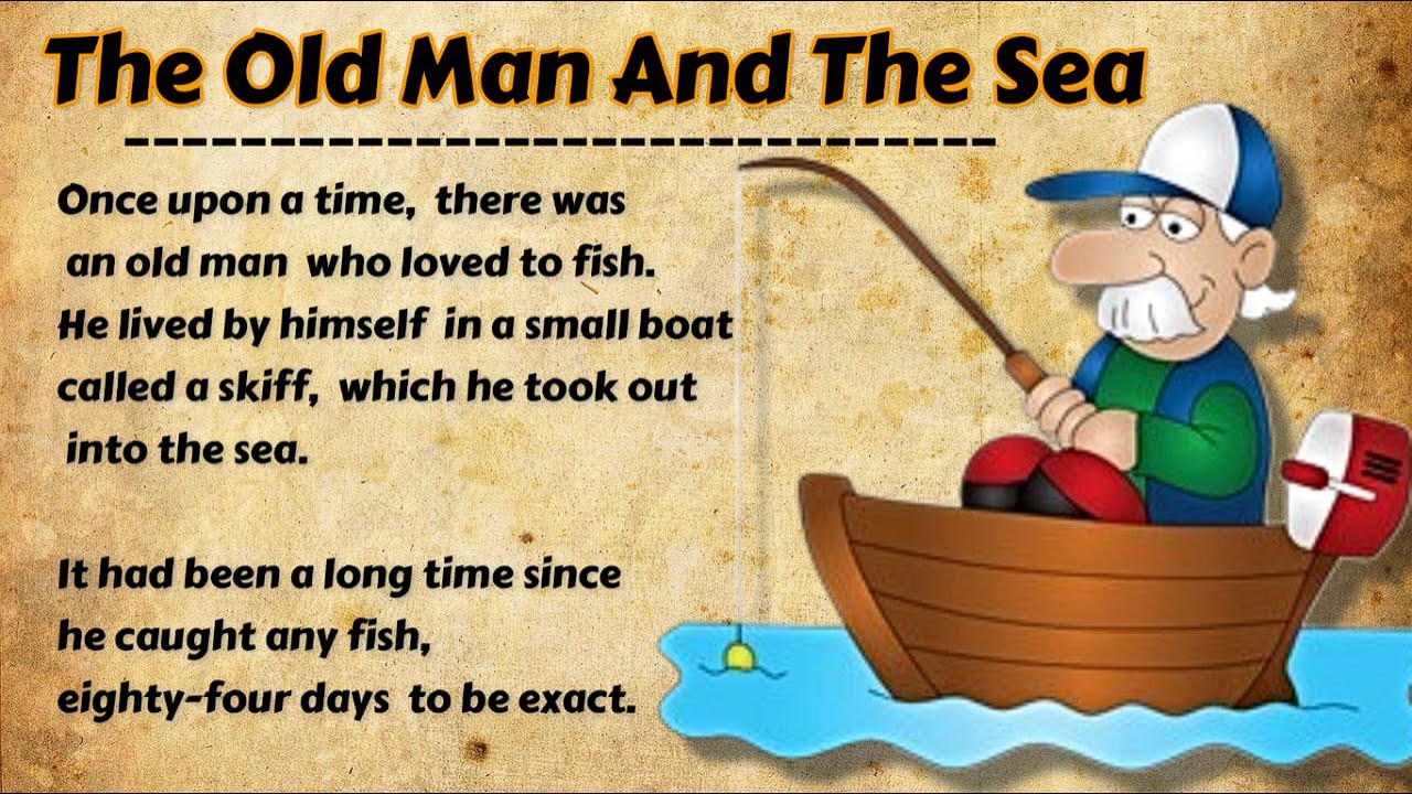 Improve Your English Skills Through Story The Old Man And The Sea improve-your-english-skills-through-story-the-old-man-and-the-sea