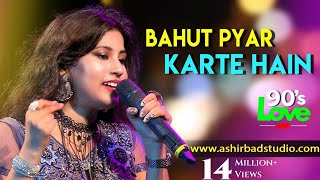 Bahut Pyaar Karte Hain Female Version - Saajan Live Singing Payel Chakraborty