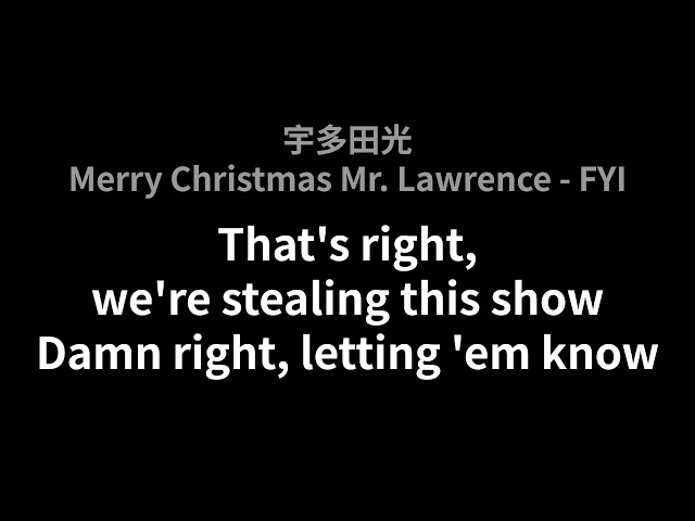 宇多田光-Merry Christmas Mr. Lawrence - FYI(Lyrics) class=