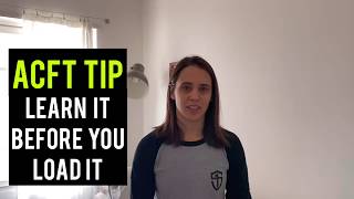 ACFT Training Tip: Learn it before you load it