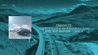 EMANUEL - AMBIENTES DE ADORACION - MIEL SAN MARCOS