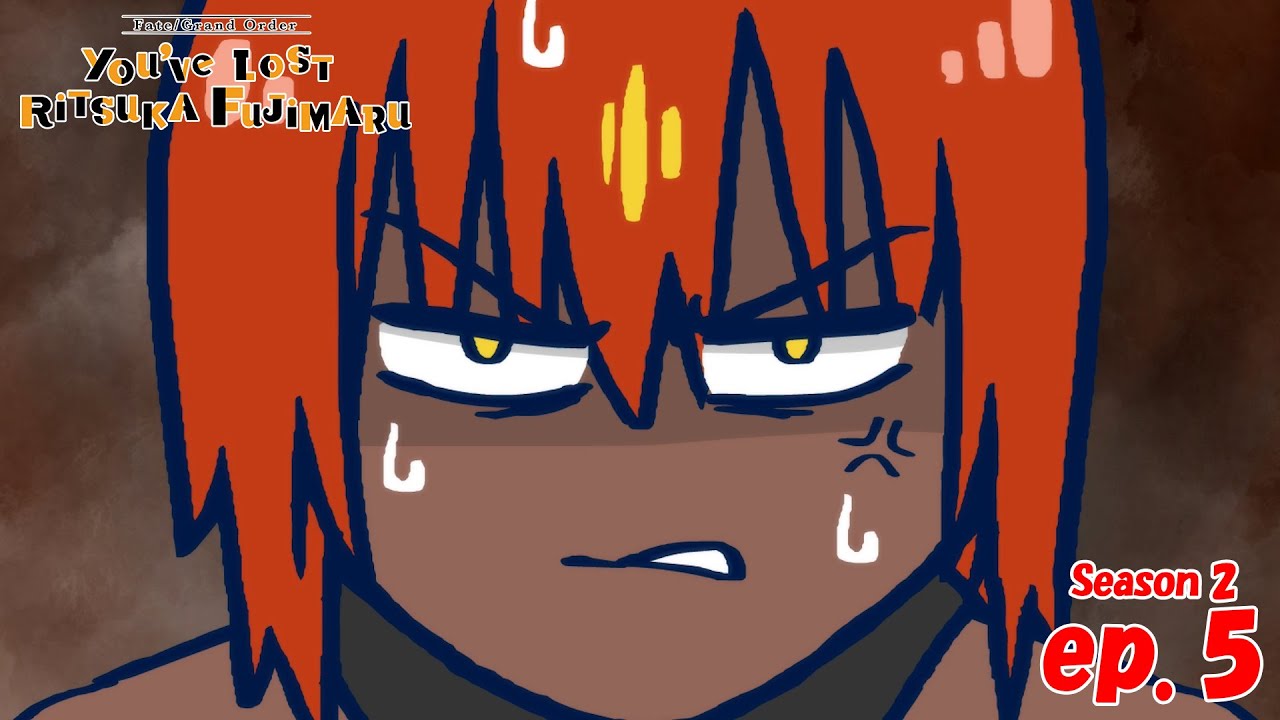 Fate/Grand Order You've Lost Ritsuka Fujimaru Season 2
