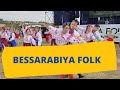 BESSARABIYA FOLK - Международный фольклорный фестиваль народного творчества